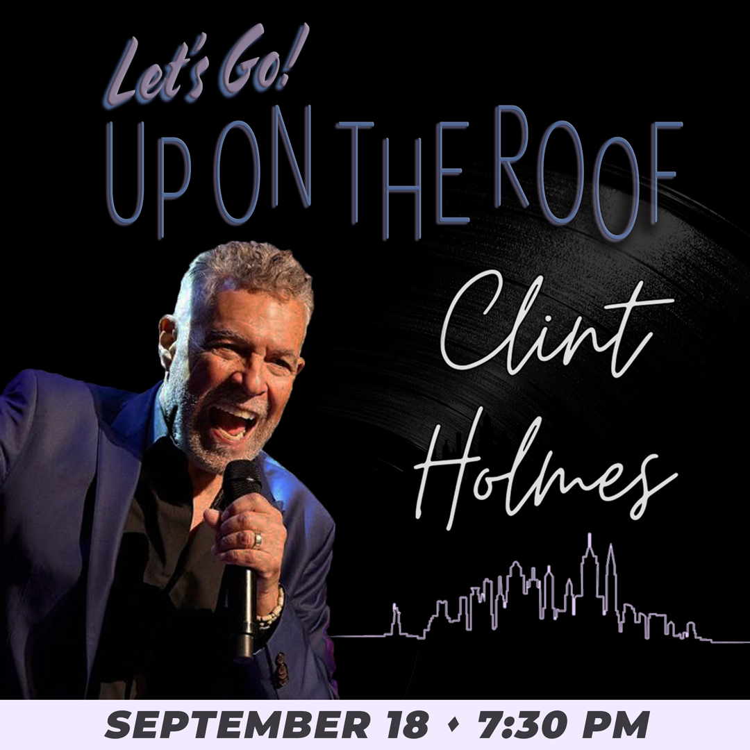 Clint Holmes Up on the Roof